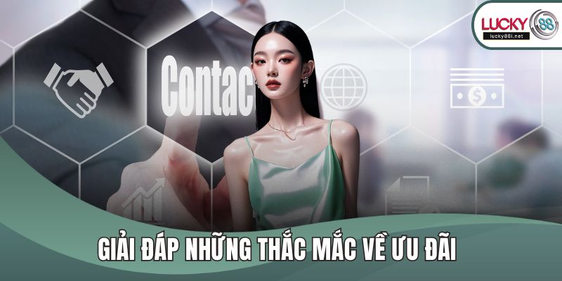 Giải đáp những thắc mắc về ưu đãi 