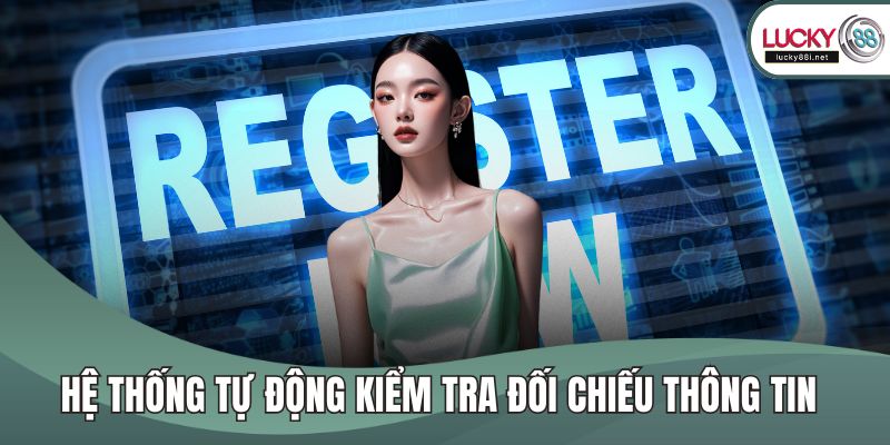 Hệ thống tự động kiểm tra đối chiếu thông tin 