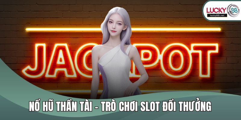 Nổ hũ thần tài